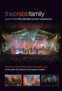 The Crabb Family: Grand Finale: The Ultimate Concert Experience