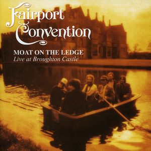Moat on the Ledge: Live at Broughton Castle