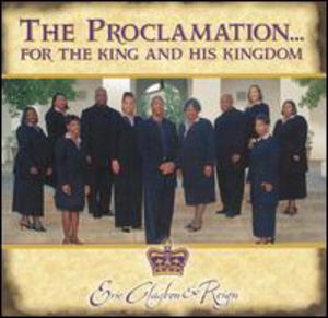 The Proclamation For The King and His Kingdom