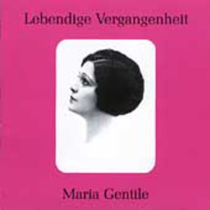Legendary Voices: Maria Gentile