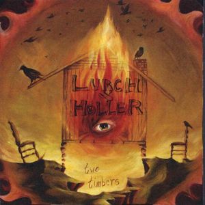 Lurch & Holler : Two Timbers