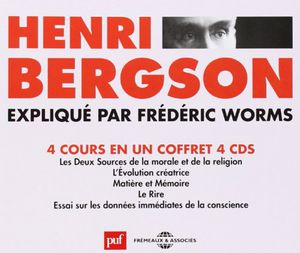Henri Bergson Explique
