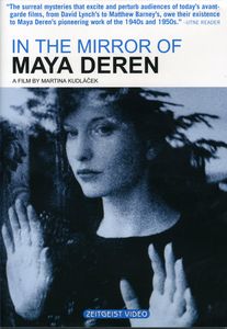 In the Mirror of Maya Deren