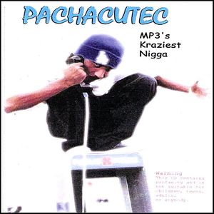 Pachacutec Mp3's Kraziest Nigga