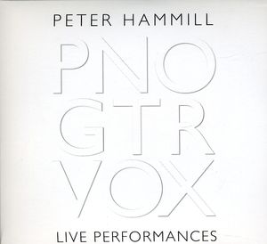 Pno GTR Vox: Live Performances By Peter Hammill