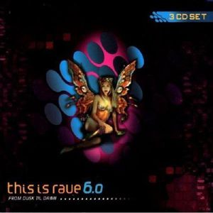 This Is Rave 6.0: From Dusk Til Dawn