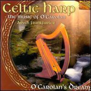 Celtic Harp/O'Carolan's Dream/The Music Of O'Carolan