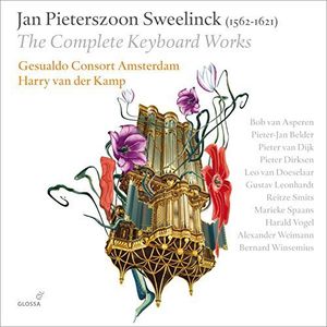 Jan Pieterszoon Sweelinck: The Complete Keyboard Works