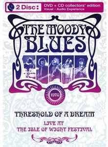 The Moody Blues: Threshold of a Dream: Live at the Isle of Wight Festival