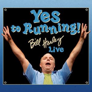 Yes To Running: Bill Harley Live