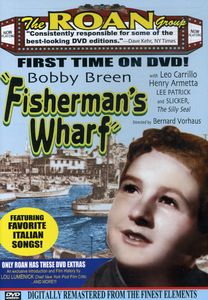Bobby Breen: Fisherman's Wharf