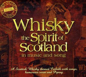 Whisky: The Spirit Of Scotland