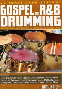 Gospel and R&B Drumming: Ultimate Drum Lessons Series