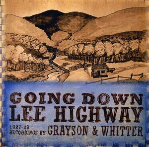 Going Down Lee Highway 1927-1929