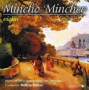 Mincho Minchev - Violin