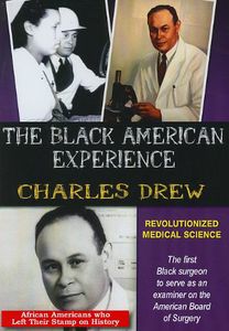 Charles Drew: Revolutionized Medical Science