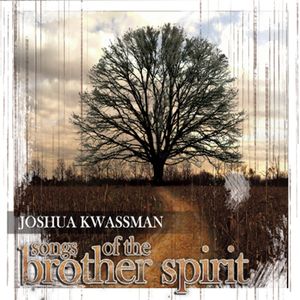 Songs of the Brother Spirit