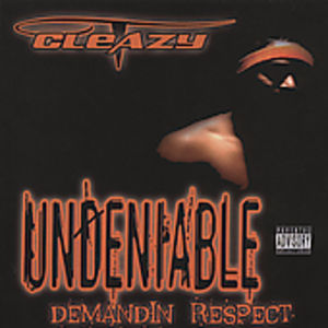 Undeniable/Demandin Respect