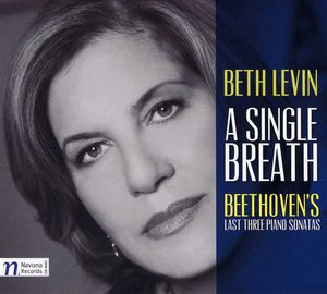 Single Breath: Beethoven's Last 3 Sonatas