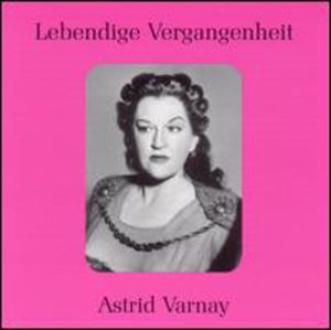 Legendary Voices: Astrid Varnay