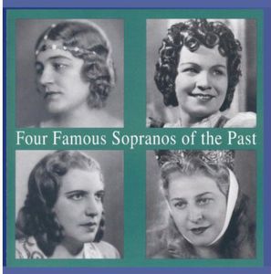 Four Famous Sopranos of the Past