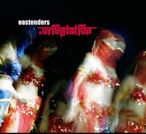Eastenders Orientation