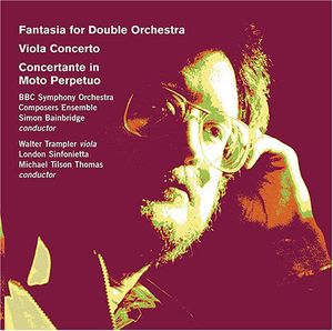 Fantasia for Double Orchestra / Viola Concerto