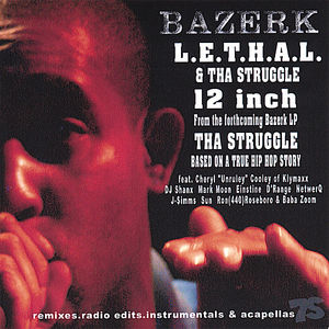 L.E.T.H.A.L. /Tha Struggle 12 Inch