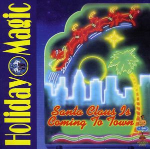 Holiday Magic / Santa Claus Is