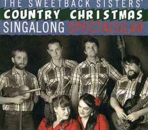 Sweetback Sisters Country Christmas Sing-a-long Spectacular