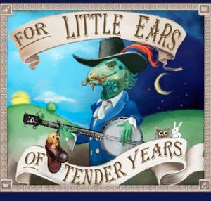 For Little Ears of Tender Years