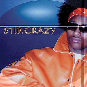 Stir Crazy