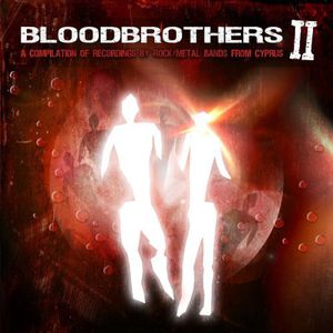 Bloodbrothers II: A Compilation of Recordings by Rock/Metal Bands FromCyprus