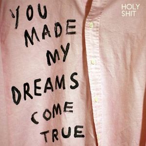 You Made My Dreams Come True