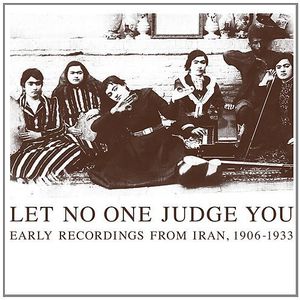 Let No One Judge You: Early Recordings from / Various