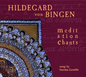 Meditation Chants of Hildegard Von Bingen