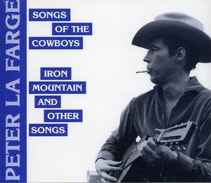 Song Of The Cowboys / Iron Mountain & Other Songs