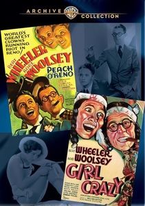 Wheeler and Woolsey Double Feature:Peach O'Reno / Girl Crazy
