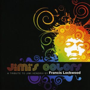 Jimi's Colors: Tribute to Jimi Hendrix