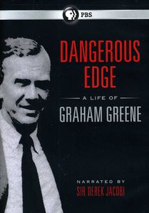 Dangerous Edge: A Life of Graham Greene