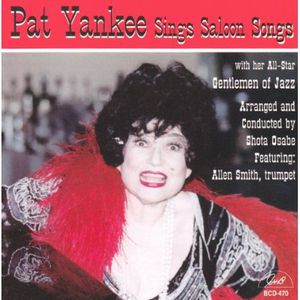 Pat Yankee Sings Saloon Songs