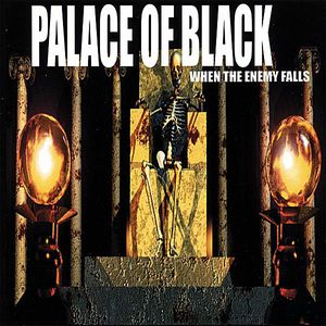 Palace of Black : When the Enemy Falls