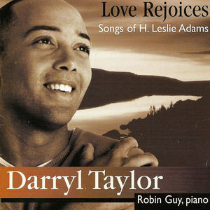 Love Rejoices: Songs of H. Leslie Adams