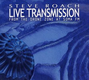 Live Transmission (From The Drone Zone At SomaFM)