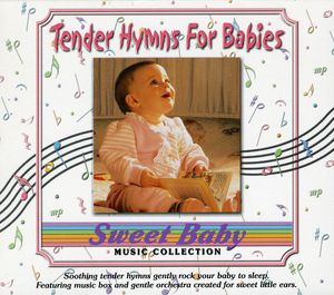 Sweet Baby Collection: Tender Hymns For Babies