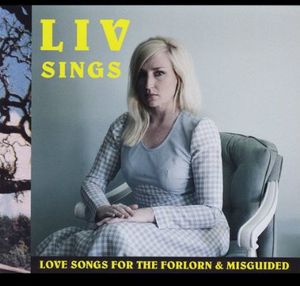 Sings Love Songs for Forlorn & Misguided