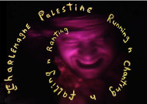 Running & Chanting & Falling & Ranting