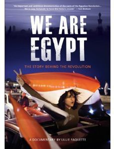 We Are Egypt: The Story Behind the Revolution