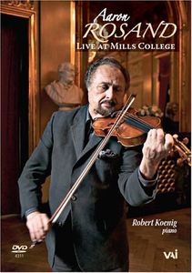 Aaron Rosand: Live at Mills College