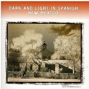Dark & Light in Spanish New Mexico / Various